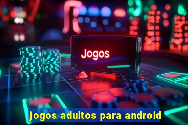 jogos adultos para android